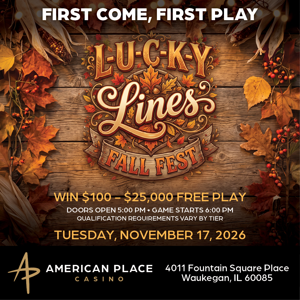 L-U-C-K-Y LINES: Fall Fest at American Place Casino
